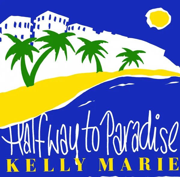 Capa de Kelly Marie — Halfway To Paradise