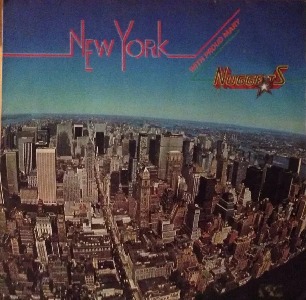 Capa de Nuggets — New York With Proud Mary