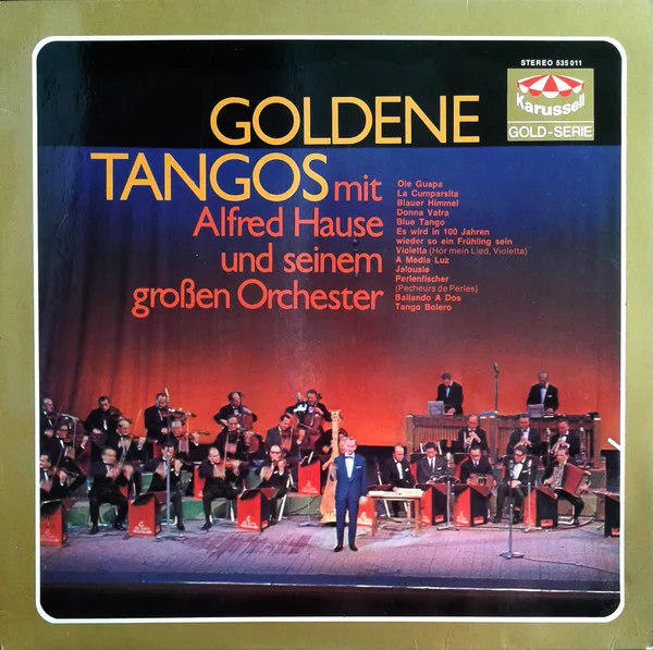 Capa de Alfred Hause Und Sein Großes Tango-Orchester* — Goldene Tangos