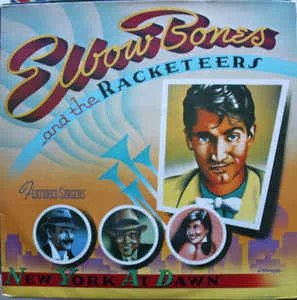 Capa de Elbow Bones And The Racketeers — New York At Dawn