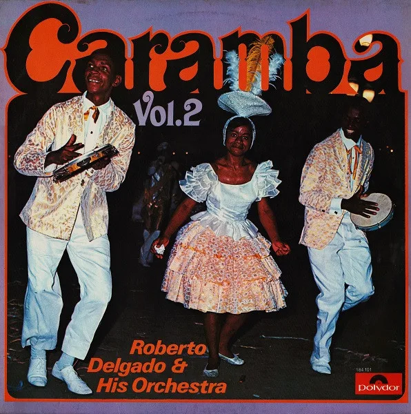 Capa de Roberto Delgado & His Orchestra — Caramba Vol. 2