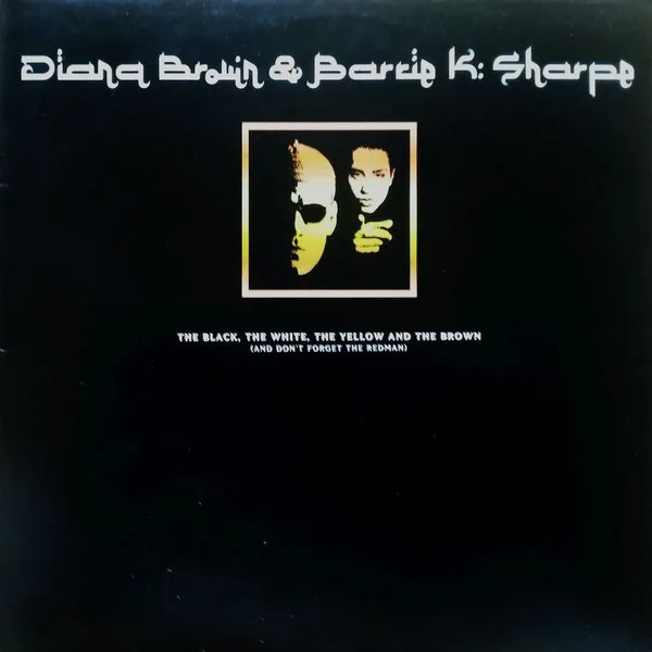 Capa de Diana Brown & Barrie K Sharpe — The Black, The White, The Yellow And The Brown (And Don't Forget The Redman)
