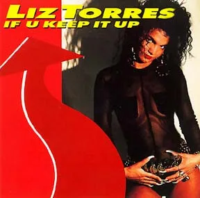 Capa de Liz Torres — If U Keep It Up