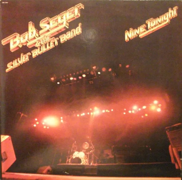 Capa de Bob Seger And The Silver Bullet Band — Nine Tonight