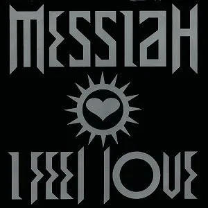 Capa de Messiah — I Feel Love