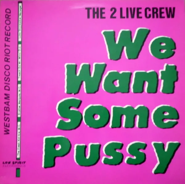 Capa de The 2 Live Crew — We Want Some Pussy