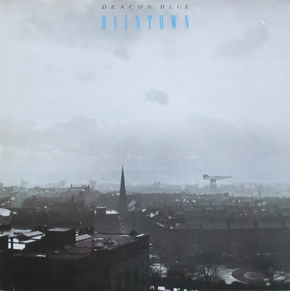 Capa de Deacon Blue — Raintown
