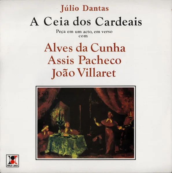 Cover of Júlio Dantas, Alves Da Cunha, Assis Pacheco, João Villaret — A Ceia Dos Cardeais