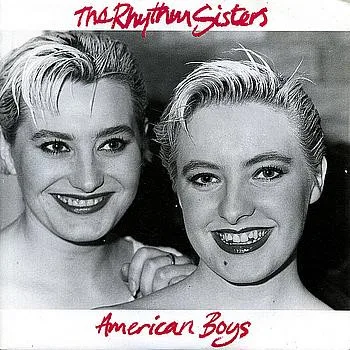 Capa de The Rhythm Sisters — American Boys