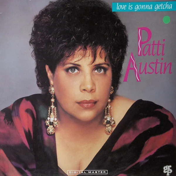 Capa de Patti Austin — Love Is Gonna Getcha