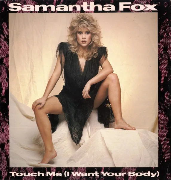 Capa de Samantha Fox — Touch Me (I Want Your Body)
