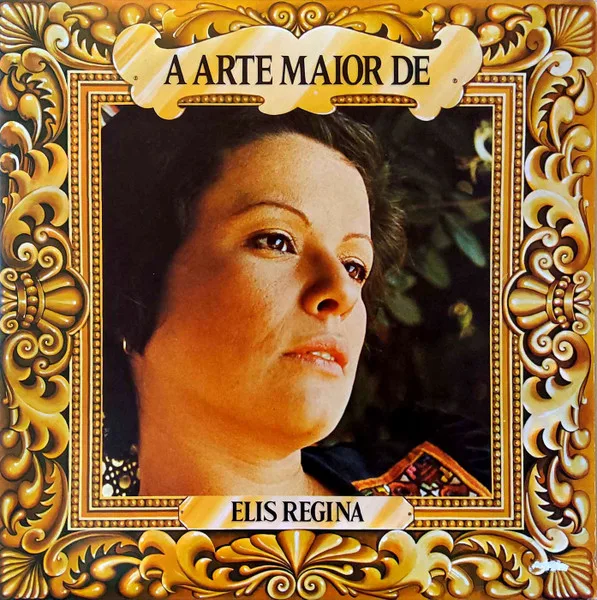 Capa de Elis Regina — A Arte Maior De Elis Regina