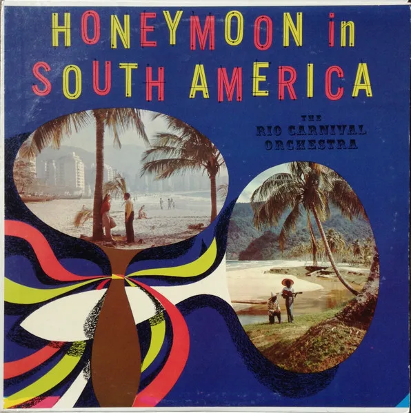 Capa de The Rio Carnival Orchestra — Honeymoon In South America