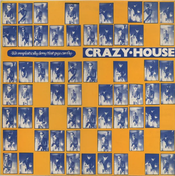 Capa de Crazy House — We Emphatically Deny That Pigs Can Fly