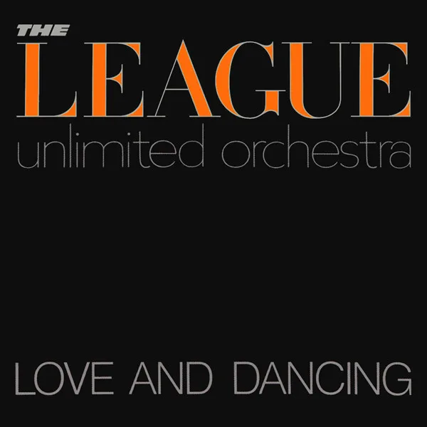 Capa de The League Unlimited Orchestra — Love And Dancing