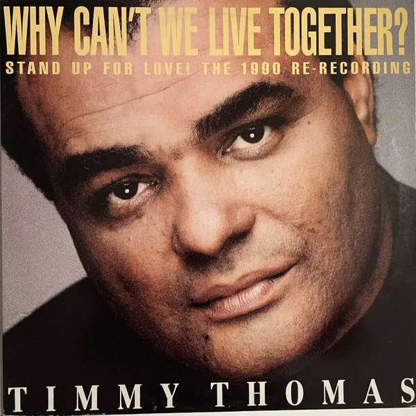 Capa de Timmy Thomas — Why Can't We Live Together? (Stand Up For Love! The 1990 Re-Recording)