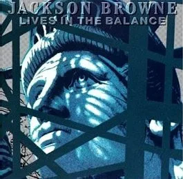 Capa de Jackson Browne — Lives In The Balance