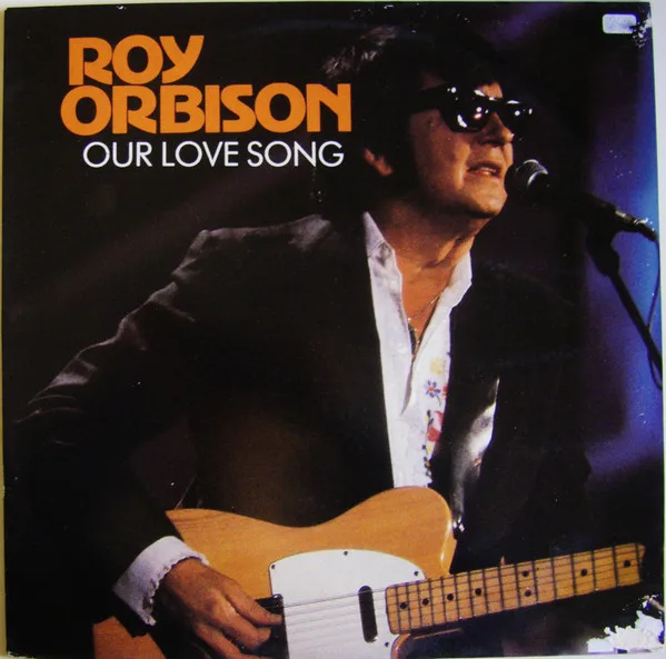 Capa de Roy Orbison — Our Love Song