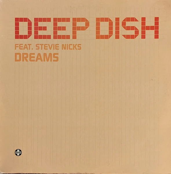 Capa de Deep Dish Feat. Stevie Nicks — Dreams