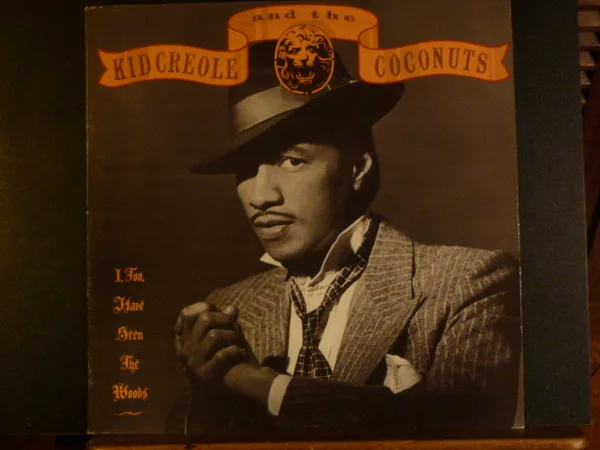 Capa de Kid Creole And The Coconuts — I, Too, Have Seen  The Woods