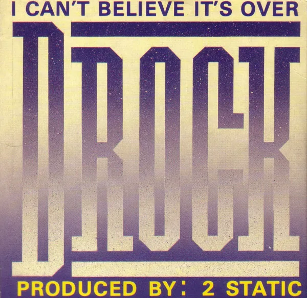 Capa de D-Rock — I Can't Believe It's Over