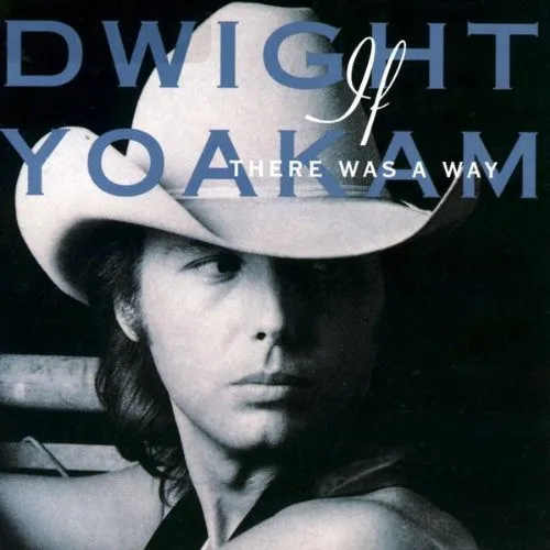 Capa de Dwight Yoakam — If There Was A Way