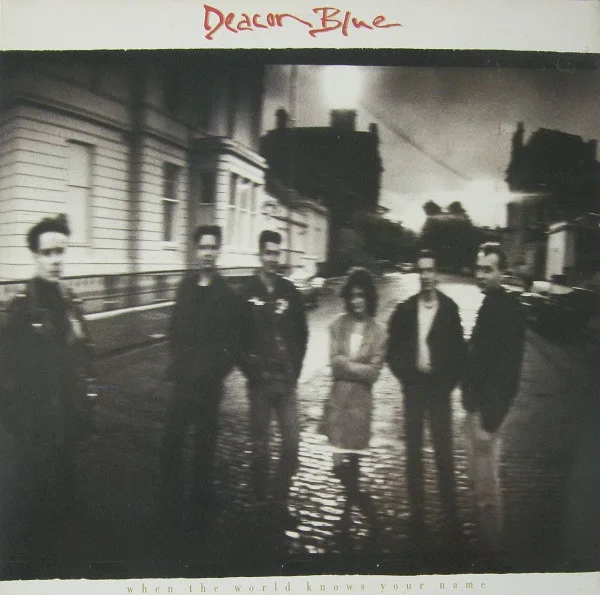 Capa de Deacon Blue — When The World Knows Your Name