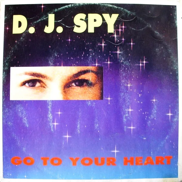 Capa de D.J. Spy* — Go To Your Heart