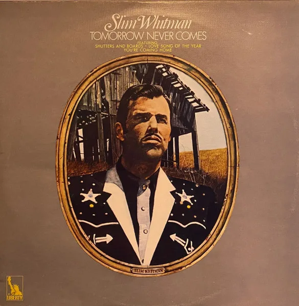 Capa de Slim Whitman — Tomorrow Never Comes