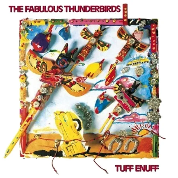 Capa de The Fabulous Thunderbirds — Tuff Enuff