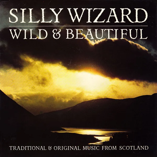 Capa de Silly Wizard — Wild & Beautiful