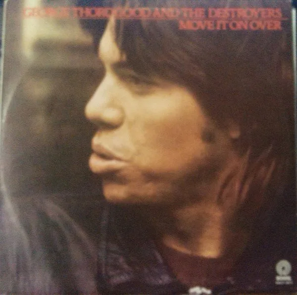 Capa de George Thorogood And The Destroyers* — Move It On Over