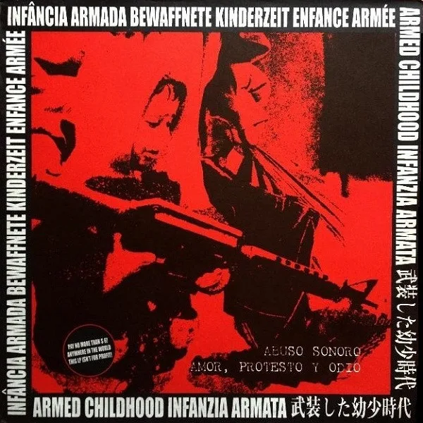 Capa de Abuso Sonoro / Amor, Protesto Y Ódio — Infância Armada