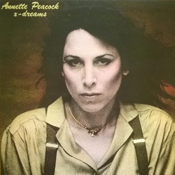 Capa de Annette Peacock — X-Dreams