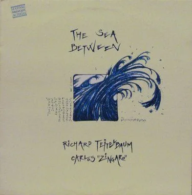 Capa de Richard Teitelbaum, Carlos "Zingaro"* — The Sea Between