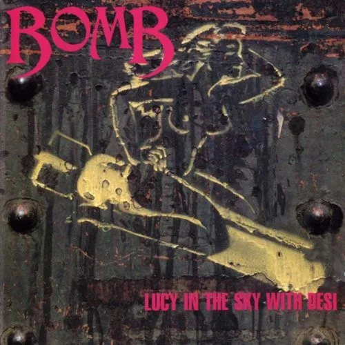 Capa de Bomb — Lucy In The Sky With Desi