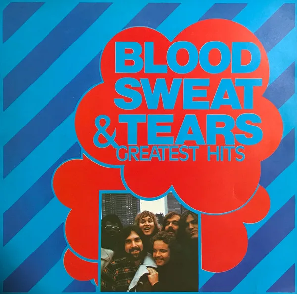 Capa de Blood, Sweat & Tears* — Blood, Sweat & Tears Greatest Hits