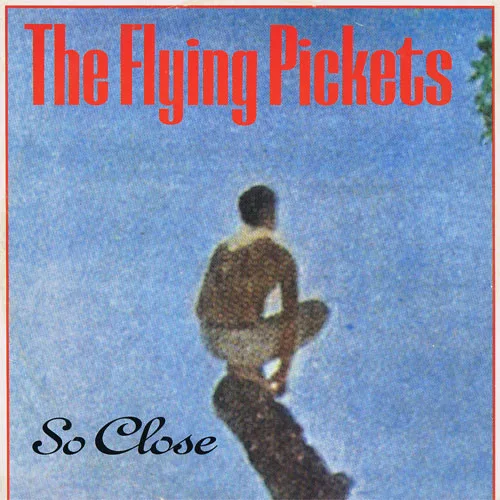 Capa de The Flying Pickets — So Close