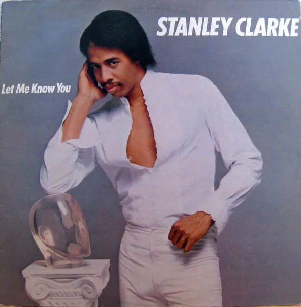 Capa de Stanley Clarke — Let Me Know You