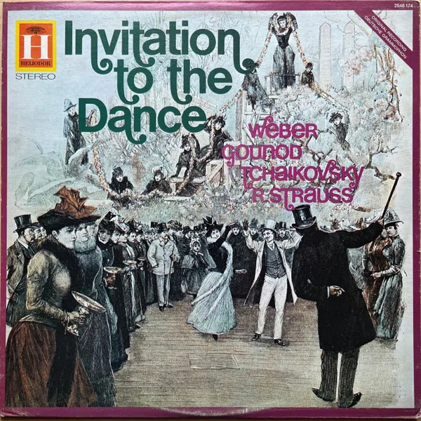 Capa de Weber*, Gounod*, Tschaikowsky*, Strauss* — Invitation To The Dance